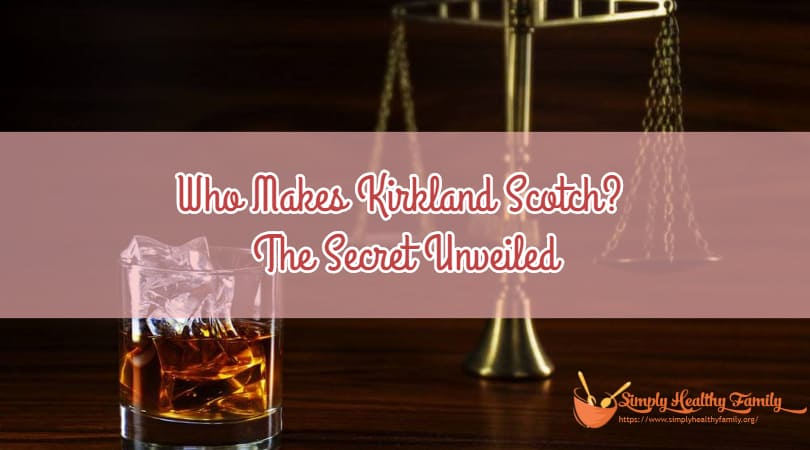 Qui fait Kirkland Scotch?  Le secret révélé
