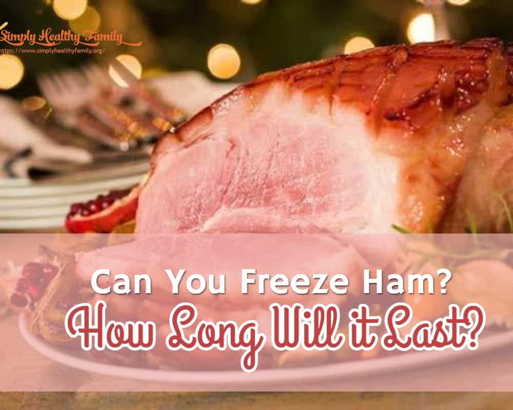Peut-on congeler du jambon ?  Combien de temps cela durera-t-il ?