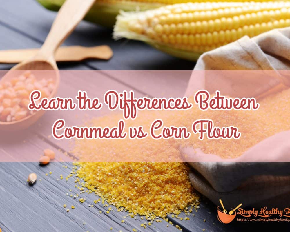 Apprenez les différences entre la semoule de maïs et la farine de maïs