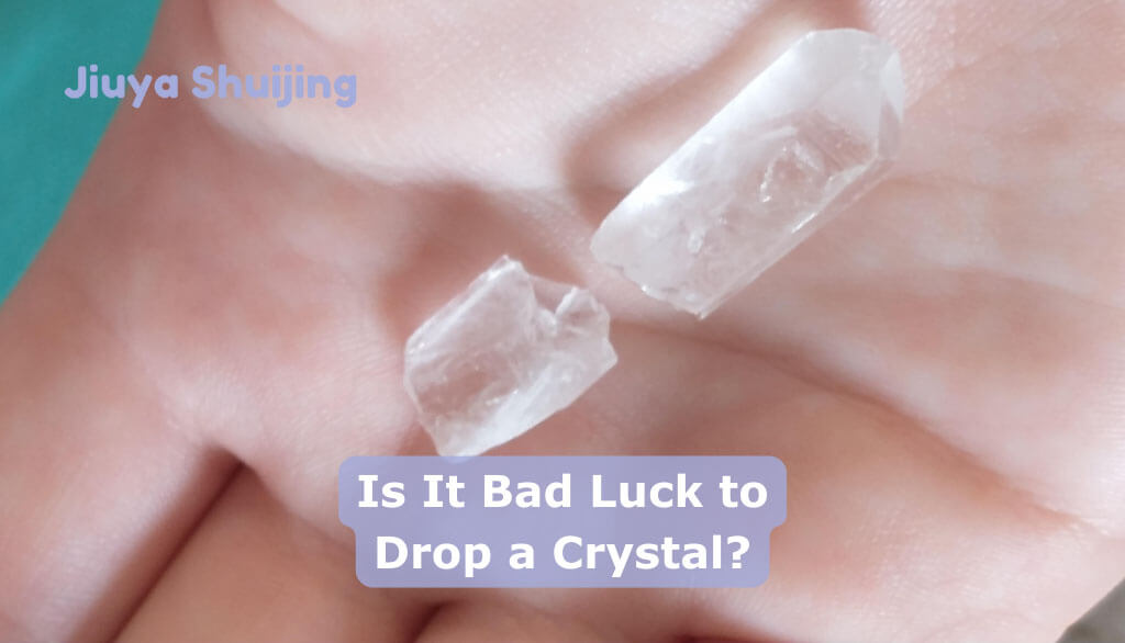 Is It Bad Luck to Drop a Crystal?